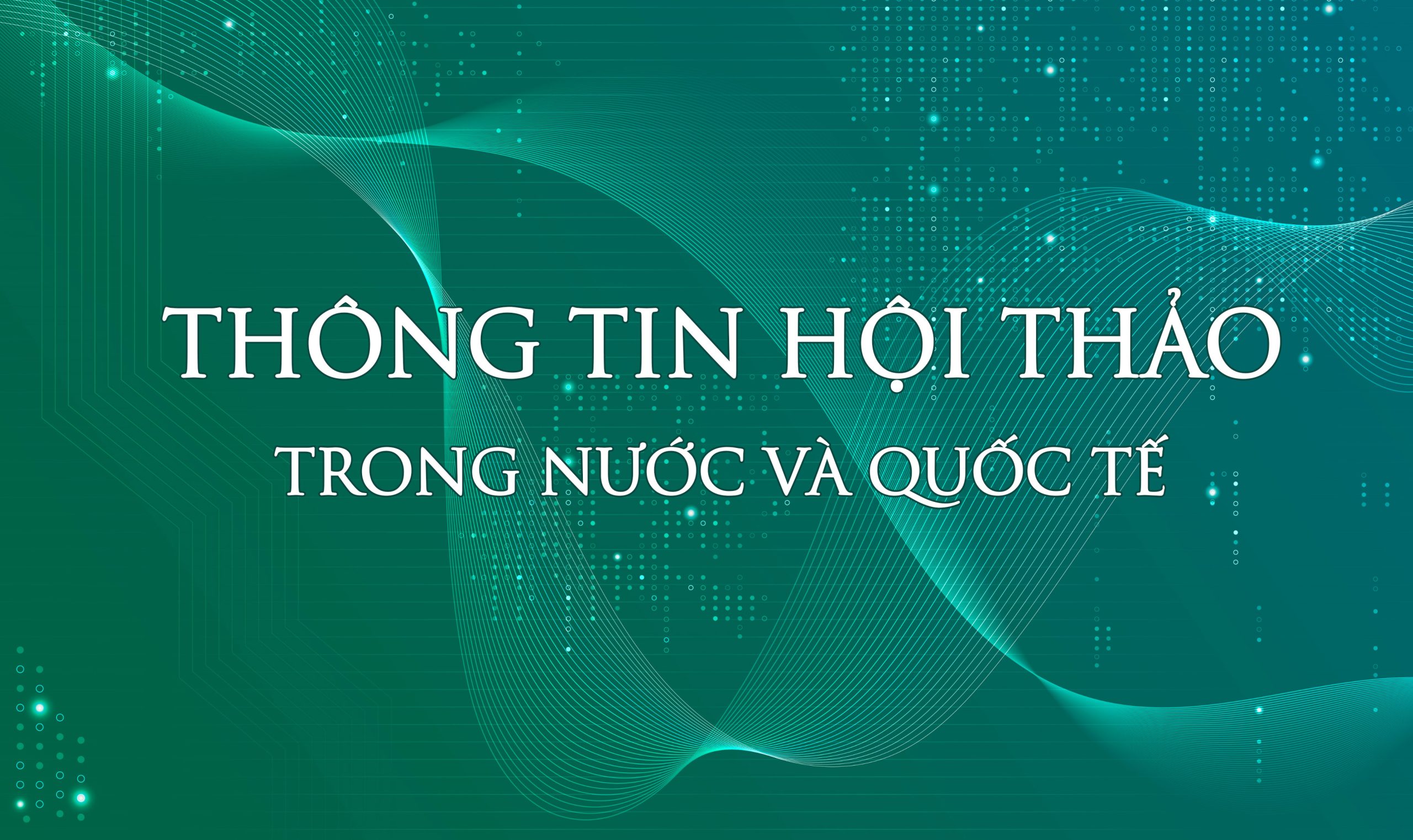 THƯ MỜI VIẾT BÀI HỘI THẢO KHOA HỌC QUỐC TẾ “Gia đình Châu Á trong bối cảnh hội nhập quốc tế và chuyển đổi số”
